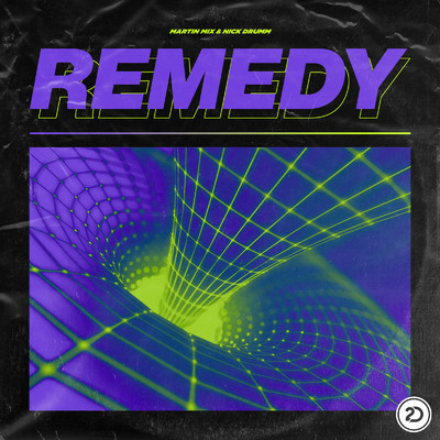 Remedy/Martin Mix & Nick Drumm