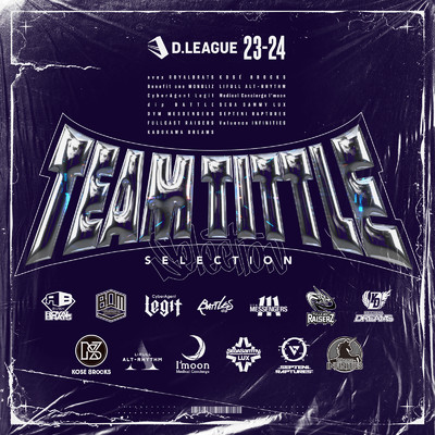D.LEAGUE 23 -24 SEASON - TEAM TITLE SELECTION/Various Artists