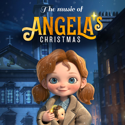 The Music Of Angela's Christmas (Original Motion Picture Soundtrack)/Darren Hendley／Lucy O' Connell／ドロレス・オリオーダン