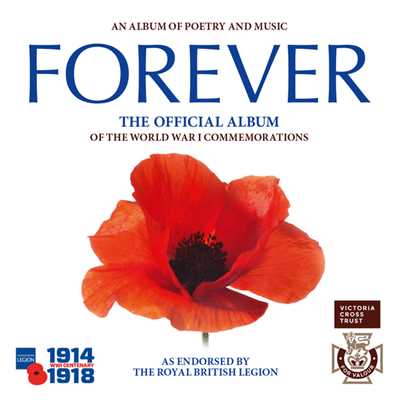 Forever: The Official Album of the World War 1 Commemorations/Central Band Of The Royal British Legion