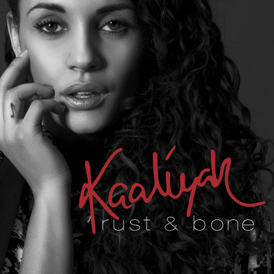 Rust & Bone/Kaaliyah