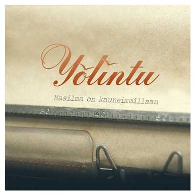 アルバム/Maailma On Kauneimmillaan/Yolintu