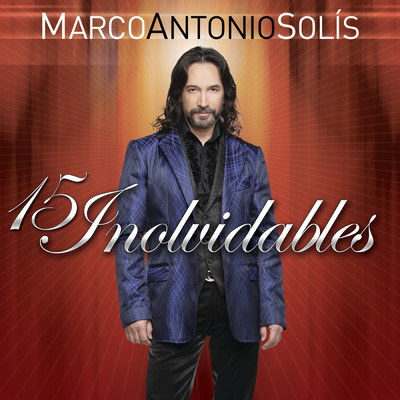 アルバム/15 Inolvidables/Marco Antonio Solis