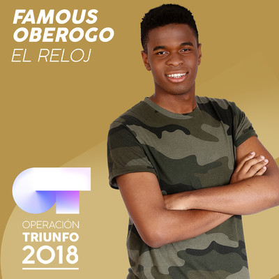 シングル/El Reloj (Operacion Triunfo 2018)/Famous Oberogo
