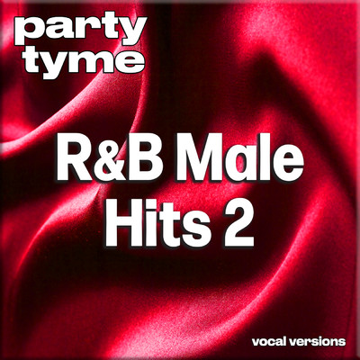 I Can Love You Like That (made popular by All-4-One) [vocal version]/Party Tyme