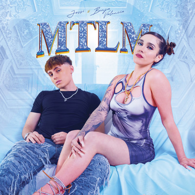 シングル/MTLM (Explicit)/Jossi／Benja Valencia