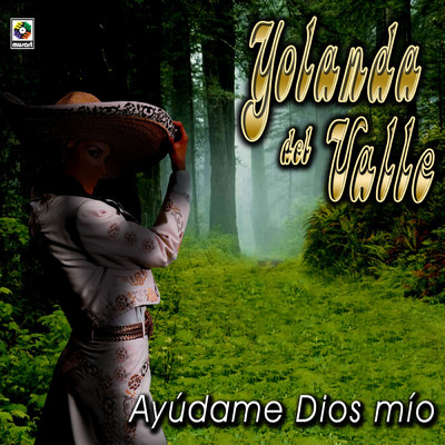 Ayudame Dios Mio/Yolanda del Valle