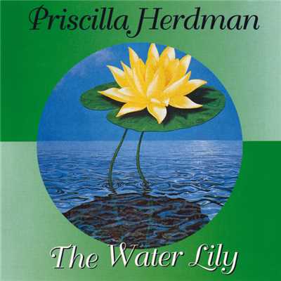 アルバム/The Water Lily/Priscilla Herdman