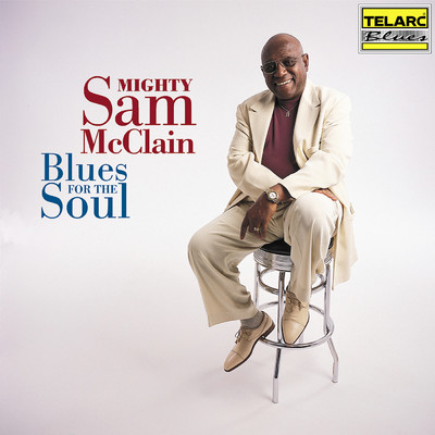 アルバム/Blues For The Soul/マイティ・サム・マクレイン