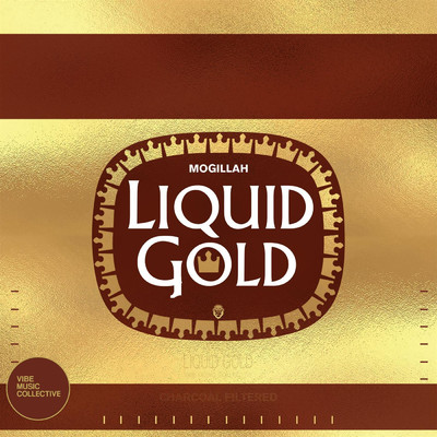 Liquid Gold/Mogillah