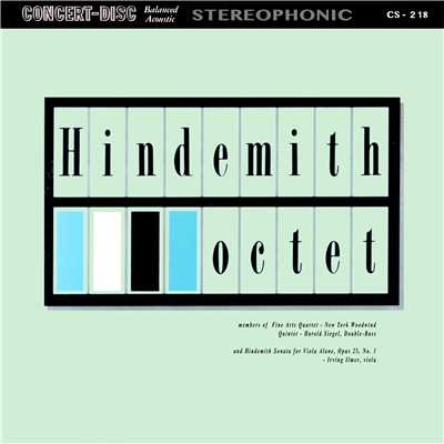 Hindemith: Octet & Sonata for Viola Alone, Op. 25, No. 1 (Remastered from the Original Concert-Disc Master Tapes)/Fine Arts Quartet & Members of the New York Woodwind Quintet & Irving Ilmer