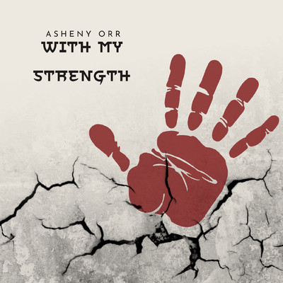 アルバム/With My Strength/Asheny ORR