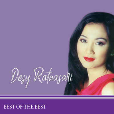 アルバム/Best Of The Best/Desy Ratnasari