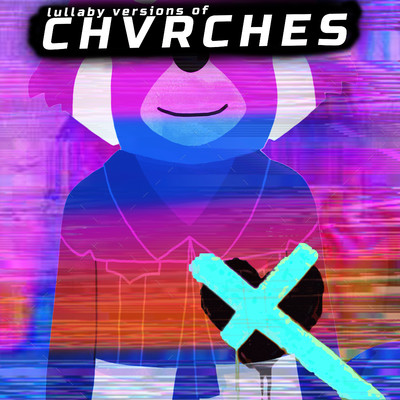 アルバム/Lullaby Versions of Chvrches/The Cat and Owl