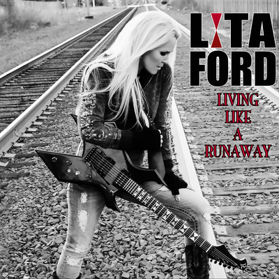 Living Like a Runaway (Bonus Track Version)/Lita Ford