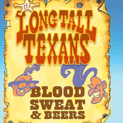 アルバム/Blood, Sweat & Beers/The Long Tall Texans