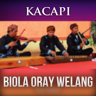 アルバム/Kacapi Biola Oray Welang/Nani Suryati