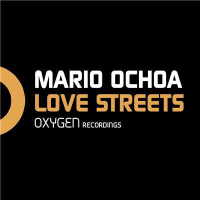 シングル/Love Streets/Mario Ochoa