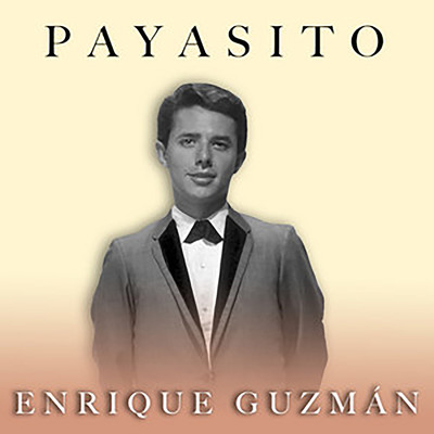 アルバム/Payasito/Enrique Guzman