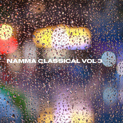 Namma Classical Vol 3/Keerthan Holla