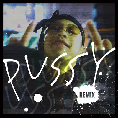 Pussy (feat. Jin Dogg, MonyHorse, Shurkn Pap & A-THUG) [Remix]/太郎忍者