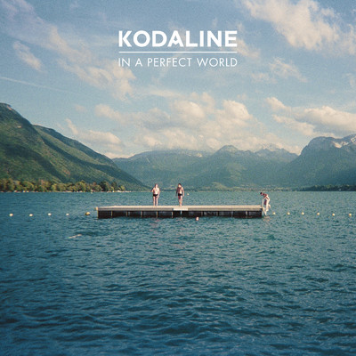アルバム/In A Perfect World (Deluxe)/Kodaline