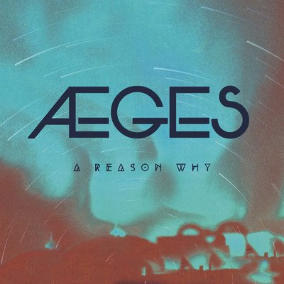 シングル/A Reason Why/AEGES