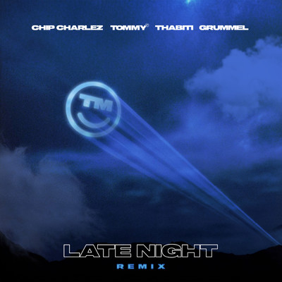 LATE NIGHT (Remix) feat.THABITI/Chip Charlez／Grummel