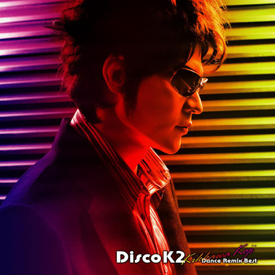 Disco K2 ～Kikkawa Koji Dance Remix Best～/クリス・トムリン