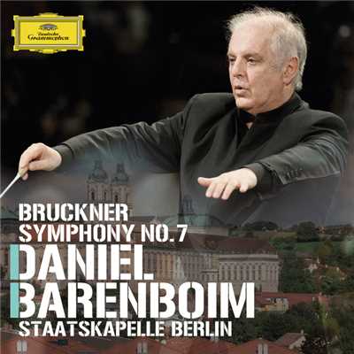 Bruckner: 交響曲 第7番 ホ長調 - 第1楽章: Allegro moderato/シュターツカペレ・ベルリン／ダニエル・バレンボイム