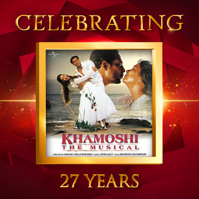 Celebrating 27 Years of Khamoshi The Musical/Various Artists