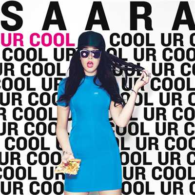 シングル/Ur Cool/SAARA