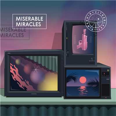 MISERABLE MIRACLES/PINKSHINYULTRABLAST
