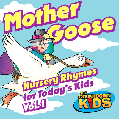 アルバム/Mother Goose Nursery Rhymes for Today's Kids, Vol. 1/The Countdown Kids