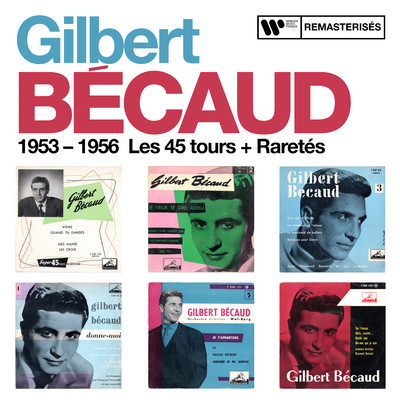 1953 - 1956 : Les 45 tours + Raretes/Gilbert Becaud