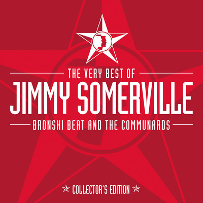 The Very Best Of Jimmy Somerville, Bronski Beat & The Communards (Collector's Edition)/Jimmy Somerville