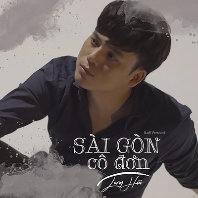 Sai Gon Co Don (Lofi Version)/Long Hai