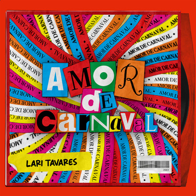 Lari Tavares & Amor de Carnaval