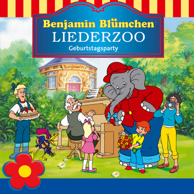 Benjamin Blumchen Liederzoo: Geburtstagsparty/Benjamin Blumchen