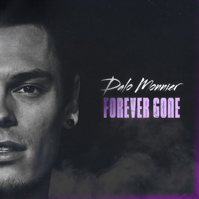 Forever Gone/Dalo Monnier