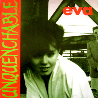 シングル/Unquenchable (the untouchable mix)/Eva