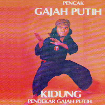 アルバム/Kidung Pendekar Gajah Putih/Pencak Gajah Putih