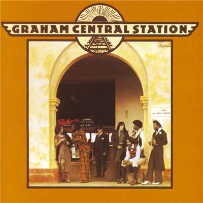 It Ain't No Fun to Me/Graham Central Station