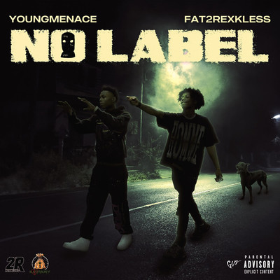NO LABEL/YoungMenace & Fat2rexkless