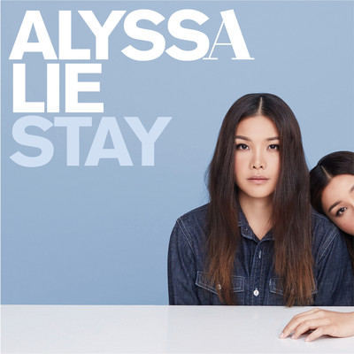 シングル/Stay/Alyssa Lie