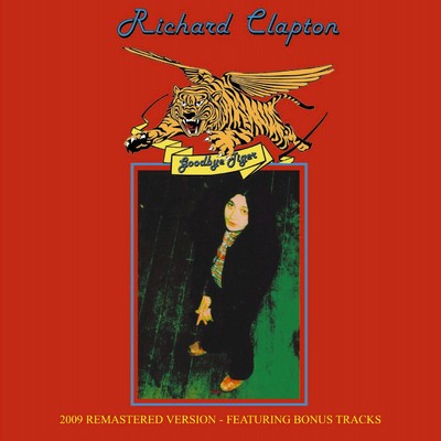 Goodbye Tiger (Remastered & Expanded - 2009)/Richard Clapton
