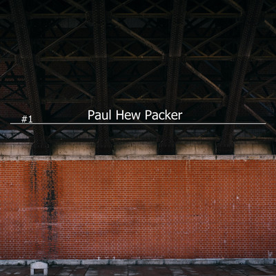 ＃1/Paul hew packer