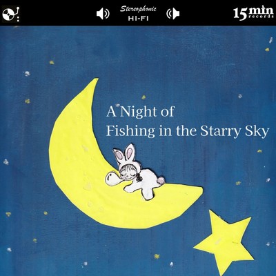 A Night of Fishing in the Starry Sky/ayaradio727