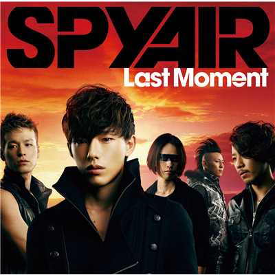 Last Moment/SPYAIR