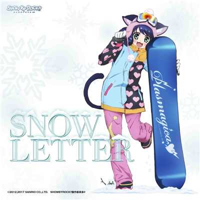 SNOW LETTER/プラズマジカ(CV:稲川英里、上坂すみれ、沼倉愛美、佐倉綾音)